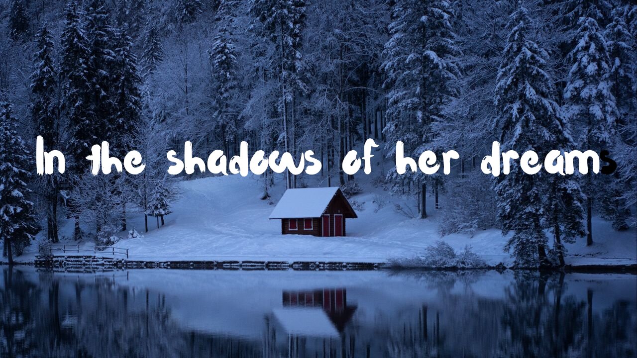 in the shadows of her dreams English song 🎶🎶