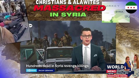 Christians & Alawites Massacred in Syria | Man Outside of White House | World News 3/9/25