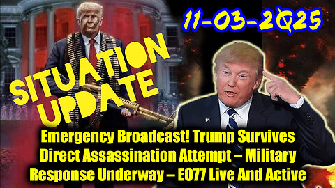 Situation Update 11.3.25 - Trump's Executive Orders, GITMO Update; Trump's Global Military Alliance