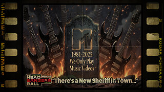 HEADBANGERS BALL-EP 128: “MTV is Officially Dead…There’s a New Sheriff in Town!”