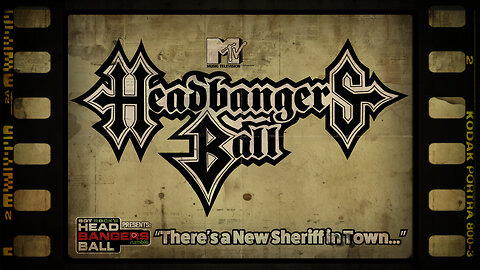 HEADBANGERS BALL-EP 128: “MTV is Officially Dead…There’s a New Sheriff in Town!”