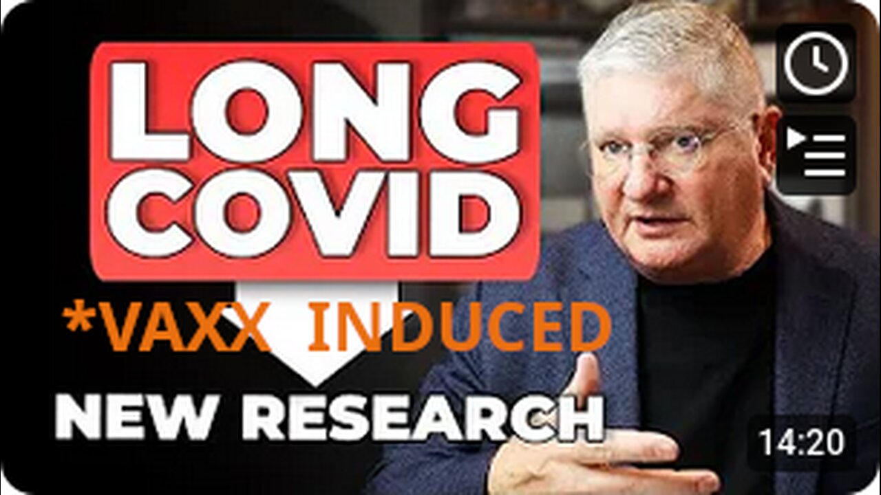 Science of LONG COVID (Vaxx Induced) What New Research Shows - Dr. Paul Anderson