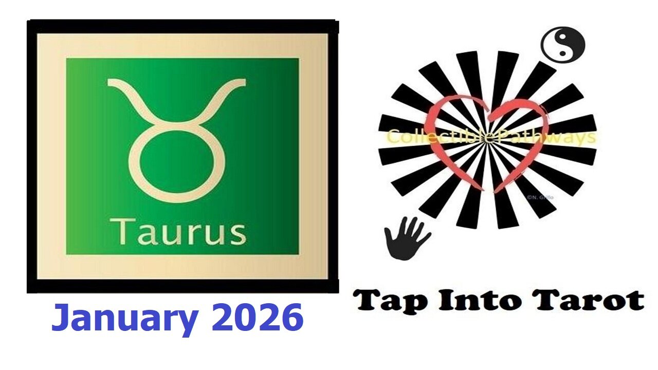 Taurus January 2026 Reading Tap Into Tarot