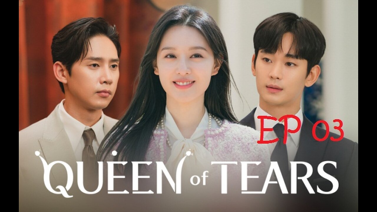 Queen of Tears EP 03