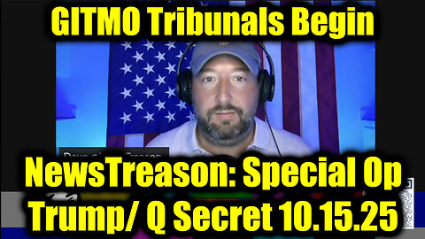 NewsTreason: Trump & Q Secret Military Mission 10.15.25 - EBS, Martial Law