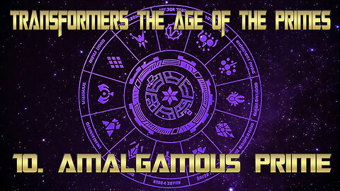 Transformers Age Of The Primes full album 9. Amalgamous Prime