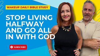 Stop Living Halfway and Go All In With God