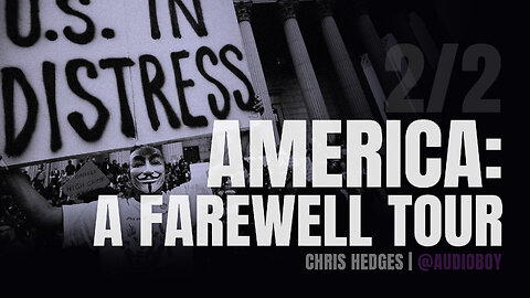 America: The Farewell Tour by Chris Hedge Audiobook (2/2)