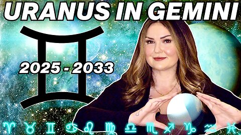 Previewing Uranus in Gemini 2025 | All 12 Signs