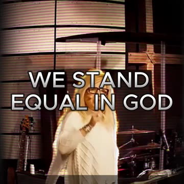 We Stand Equal in God