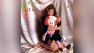 [1985] Laura Branigan - Hold Me