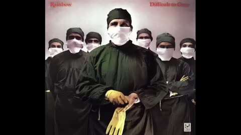 RAINBOW - difficult to cure