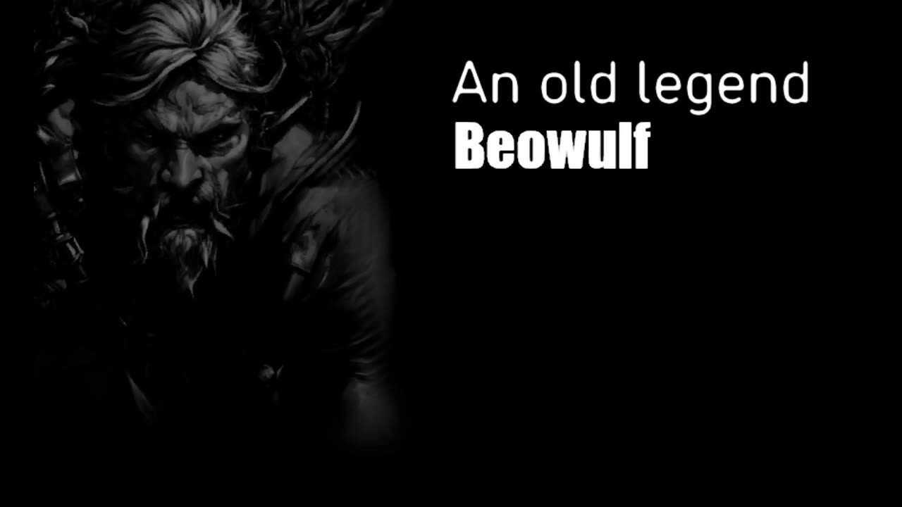 An old legend: Beowulf