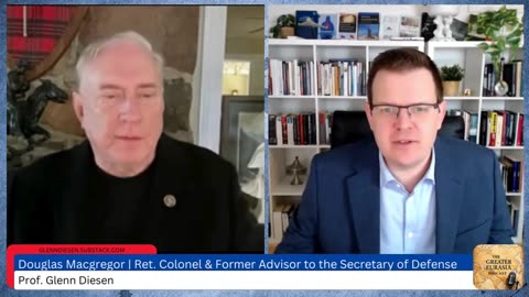 Douglas Macgregor: Russia, China & Iran Seek to Contain U.S. Military