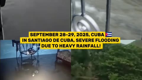 🌊SEPTEMBER 28-29, 2025, CUBA 🇨🇺 IN SANTIAGO DE CUBA, SEVERE FLOODING DUE TO HEAVY RAINFALL!