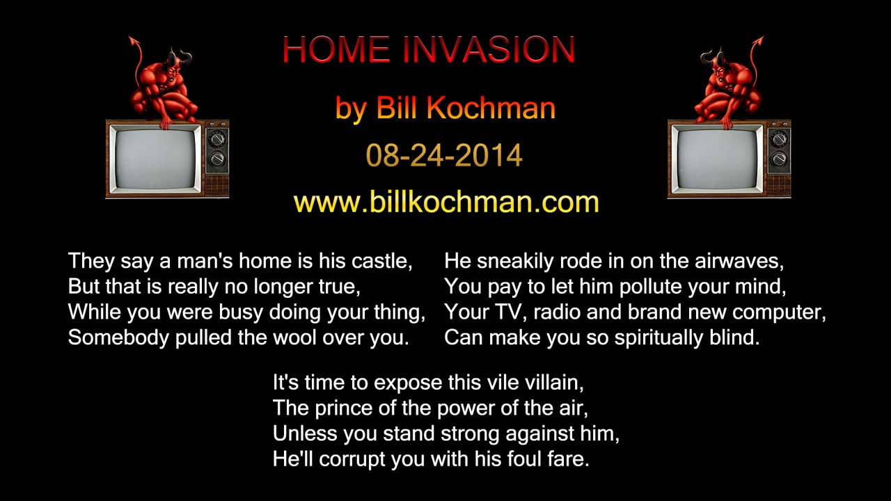 HOME INVASION -- an original song by Bill Kochman.