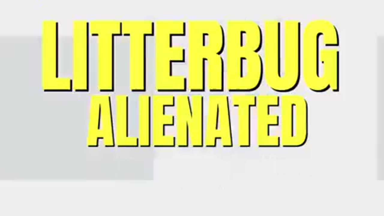 LITTERBUG - ALIENATED