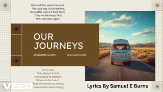 "Our Journeys" Lyrics By Samuel E Burns