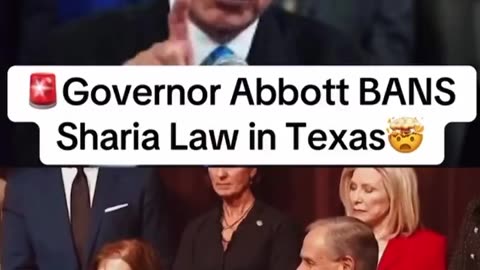 GOV. ABBOT BANS SHARIA LAW IN TEXAS