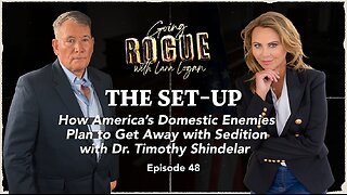THE SET-UP: How America’s Domestic Enemies Plan to Get Away with Sedition | Ep 48 | Lara Logan