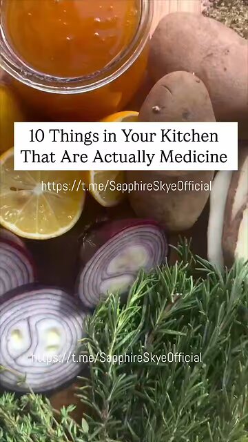 10 THINGS IN YOUR KITCHEN THAT ARE ACTUALLY MEDICINE