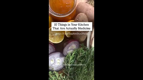 10 THINGS IN YOUR KITCHEN THAT ARE ACTUALLY MEDICINE