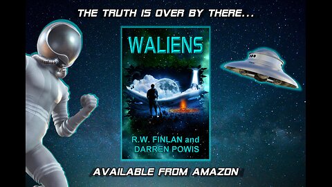 Waliens Series - The Truth is Over By There.