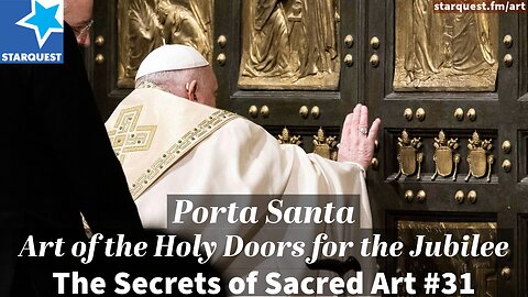 Porta Santa: Art of the Holy Doors for the Jubilee - The Secrets of Sacred Art