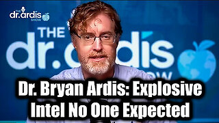 Dr. Bryan Ardis Explosive Intel No One Expected - We're All Ignorant About Something