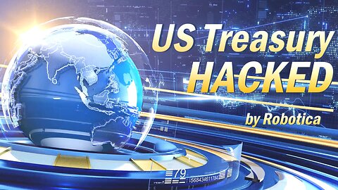 US Treasury Hacked - China Implicated!