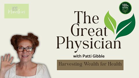 The Great Physician | Patti Gibble | Nov. 25, 2025 - S2E39