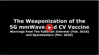 URGENT WARNING: The 5G mmWave & CV Vaccine Are Being Weaponized