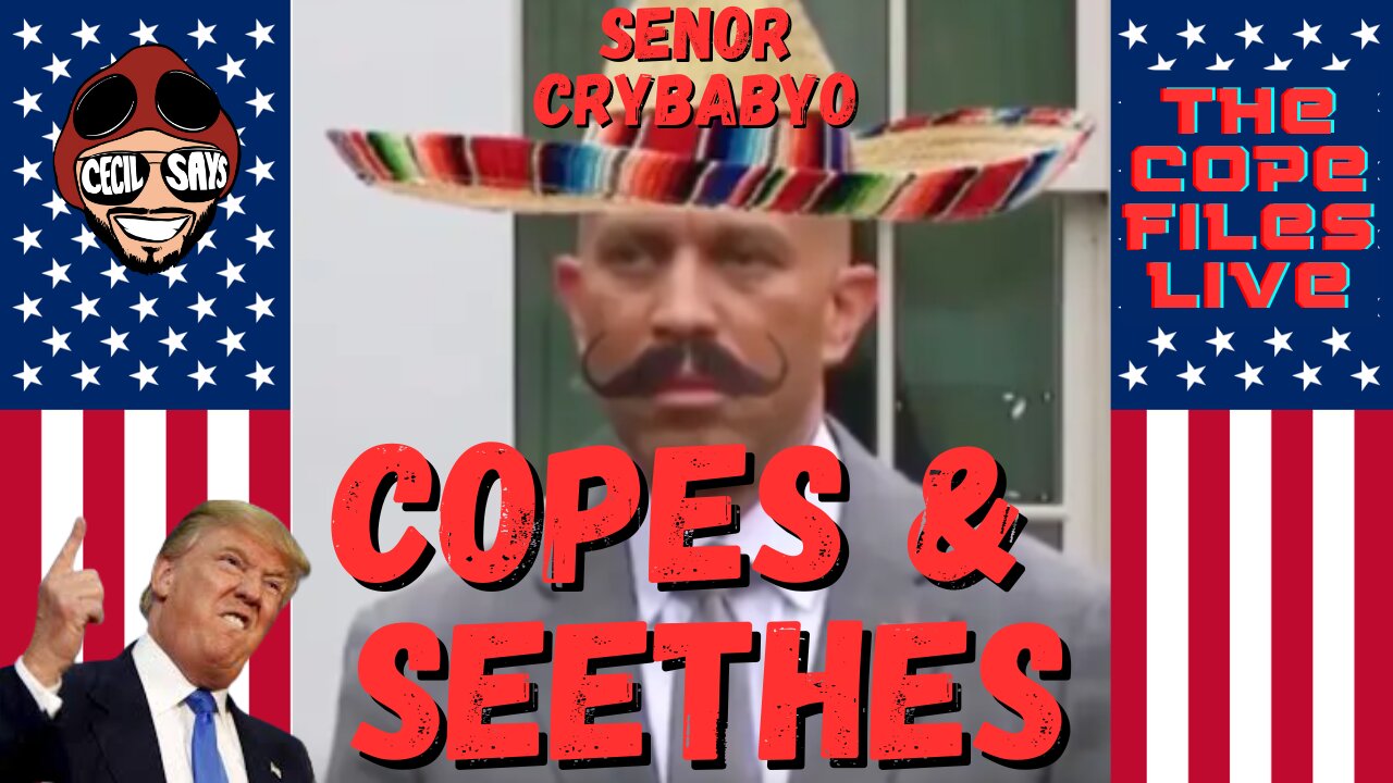 Cope Files Live - Trump Clowns Dems As They Cope & Seethe