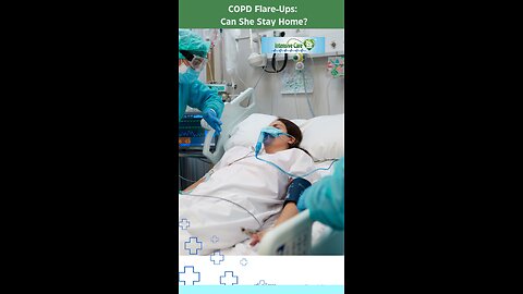 COPD Flare-Ups: Can She Stay Home?
