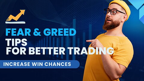 Fear and Greed: Master the Market with Game-Changing Trading Tips