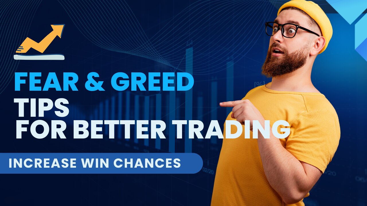 Fear and Greed: Master the Market with Game-Changing Trading Tips