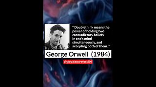George Orwell warned us about doublespeak in his infamous book titled, 1984.