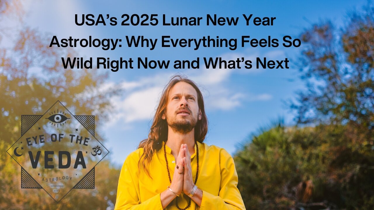 Why Is Everything So Crazy In The USA Right Now? The 2025 USA Lunar New Year Chart