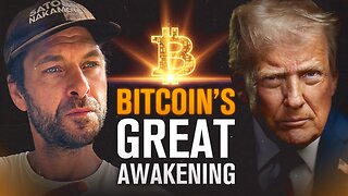 Trump Destroys the Old Order — Bitcoin’s Great Awakening Has Begun | The Great Awakening