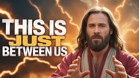 GOD SAYS- "THIS IS JUST BETWEEN US" God Message Today~ Gods Message Now👆EP5