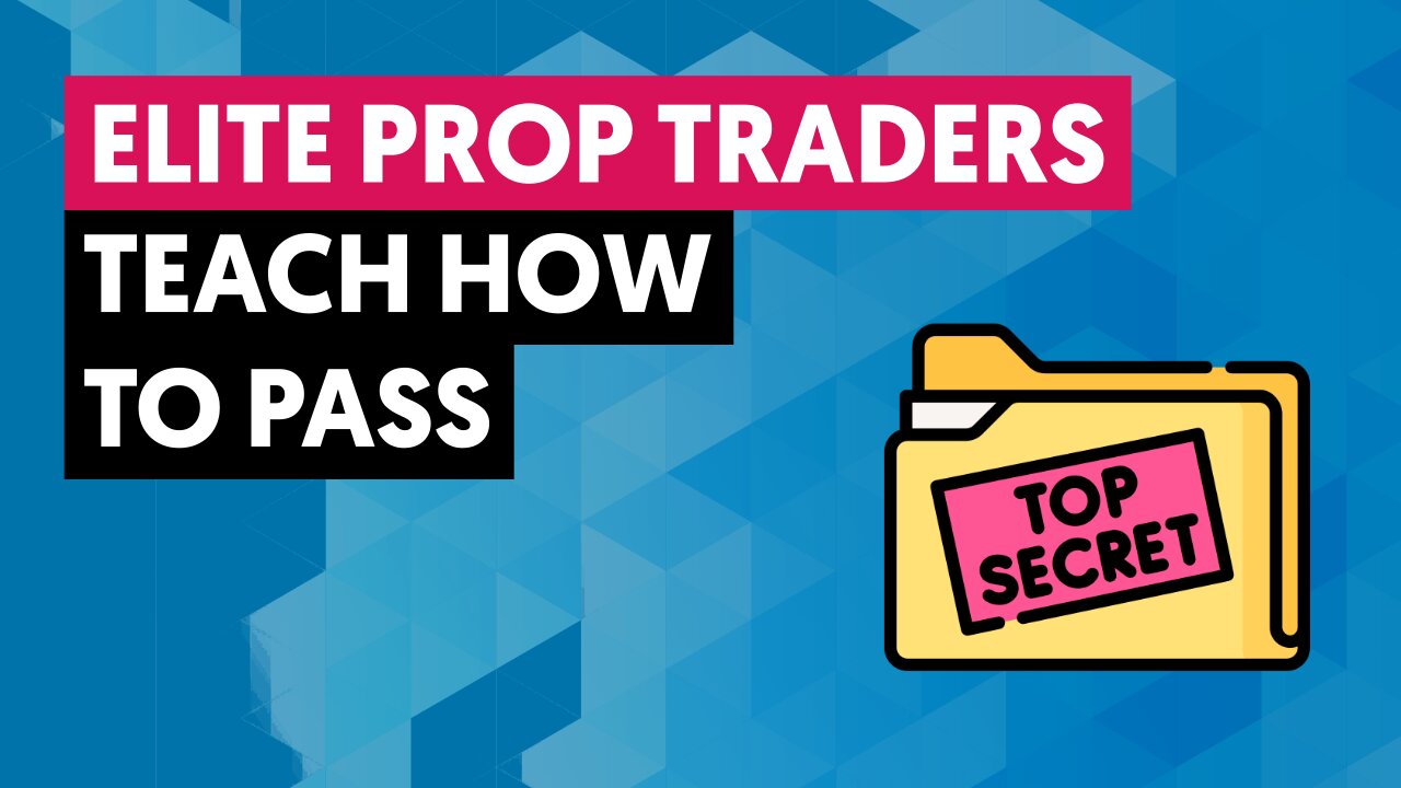 Elite Prop Traders Teach How To Pass A Challenge