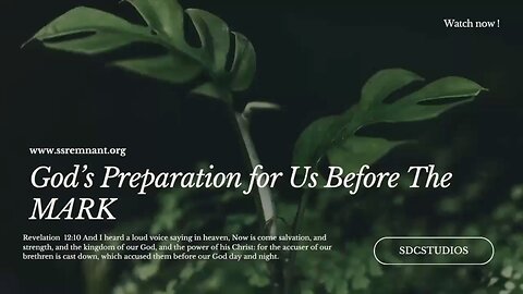 God is preparing His saints before the enforcement of the mark