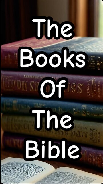 The books of the Bible.