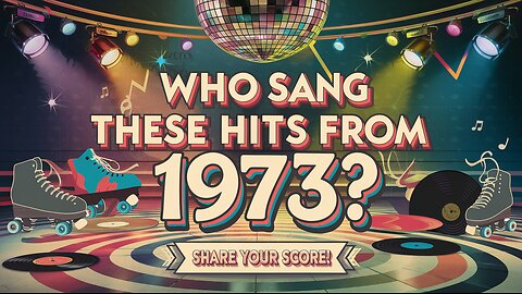 Who Sang These Hits From 1973?