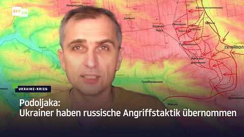 Podoljaka: Ukrainer haben russische Angriffstaktik übernommen