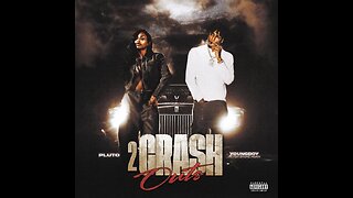 Pluto & NBA Youngboy - 2 Crash Outs