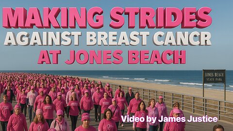 Making strides against breast cancer at Jones Beach 2025 video by James Justice