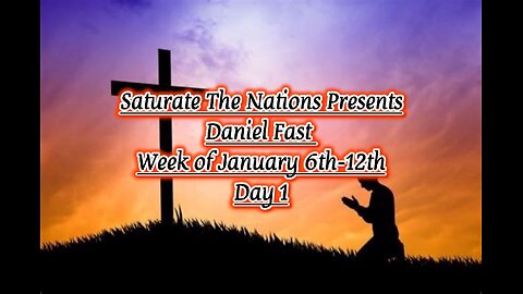 Daniel Fast 1/6/24-1/12/24 Day One