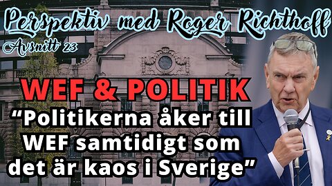 "Trump visar vägen med WHO" - Perspektiv med Roger Richthoff 23