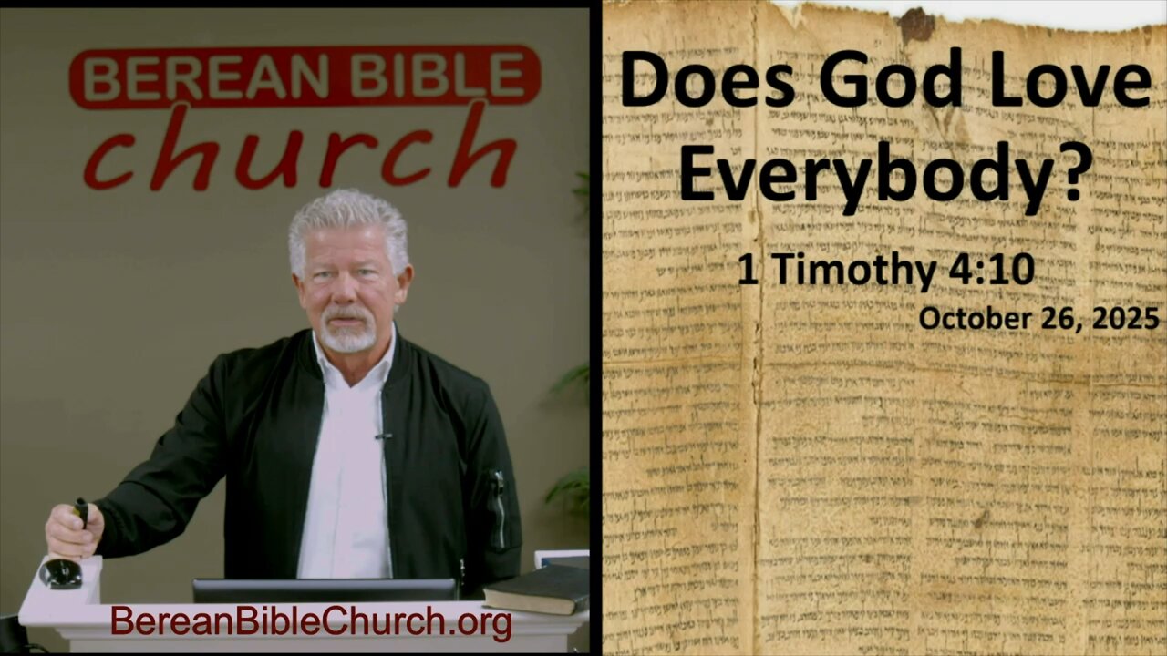 Does God Love Everybody? (1 Timothy 4:10)